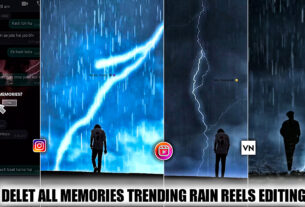 delete memories trending rain reels editing